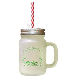 Green Families Are Forever Frosted Glass Mason Jar With Straw