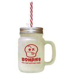 Red Zombies Run! They Hate Fast Food! Frosted Glass Mason Jar With Straw