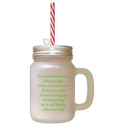 Green He Ate And Drank The Precious Words Frosted Glass Mason Jar With Straw