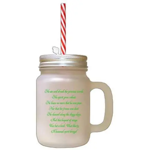 Green He Ate And Drank The Precious Words Frosted Glass Mason Jar With Straw Green He Ate And Drank The Precious Words Frosted Glass Mason Jar With Straw