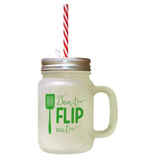 Green DonT Flip Out Frosted Glass Mason Jar With Straw