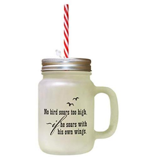 Black No Bird Soars High He Soars His Own Wings Frosted Glass Mason Jar With Straw