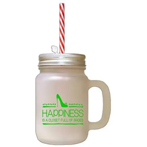 Green Happiness Is Closet Full Of Shoes Frosted Glass Mason Jar With Straw