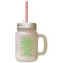Green Could Pick One Moment I Pick That Day That Met You Frosted Glass Mason Jar With Straw