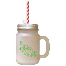 Green Fir Is Not A Destination ItS A Way Of Life Frosted Glass Mason Jar With Straw