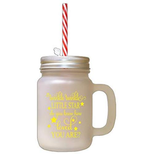 Yellow Twinkle Twinkle Little Start Do You Know How Loved You Frosted Glass Mason Jar With Straw