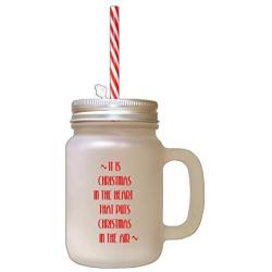 Red It Christmas In Hart That Puts Christmas In Air Frosted Glass Mason Jar With Straw