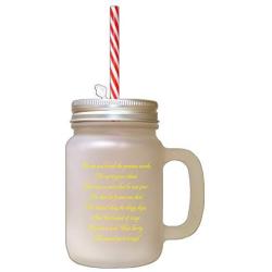 Yellow He Ate And Drank The Precious Words Frosted Glass Mason Jar With Straw