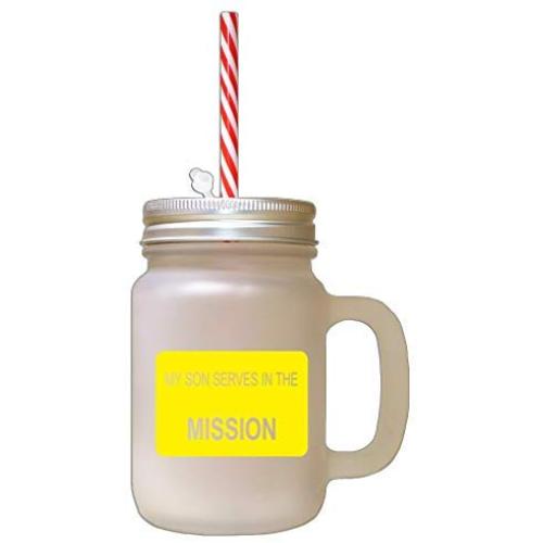 Yellow My Son Serves In The Mission Frosted Glass Mason Jar With Straw