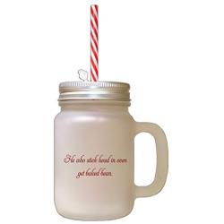 Maroon Stick Head In Oven Get Baked Bean Frosted Glass Mason Jar With Straw