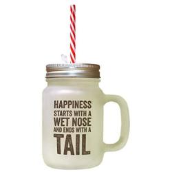 Brown Happiness Starts W/A Wet Nose And Tail Frosted Glass Mason Jar With Straw