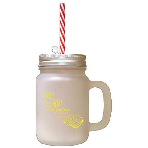 Yellow Sweet Taste! Sweeter Then Honey Frosted Glass Mason Jar With Straw