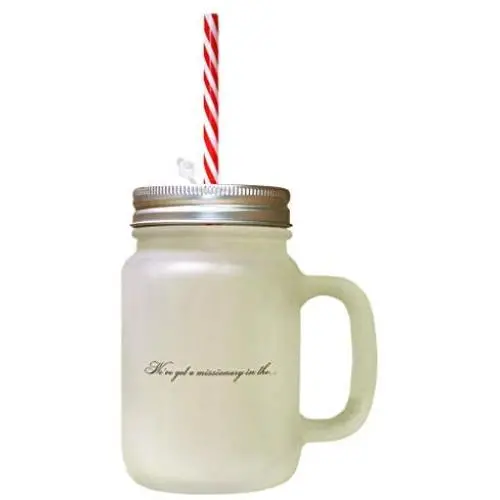 Brown WeVe Got A Missionary In The. #3 Frosted Glass Mason Jar With Straw Brown WeVe Got A Missionary In The. #3 Frosted Glass Mason Jar With Straw