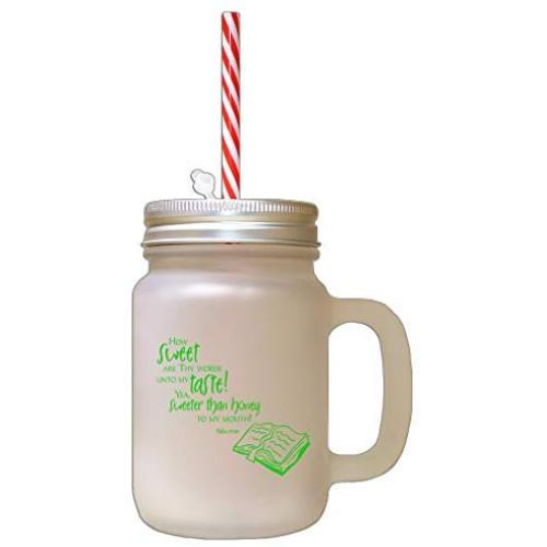 Green Sweet Taste! Sweeter Then Honey Frosted Glass Mason Jar With Straw