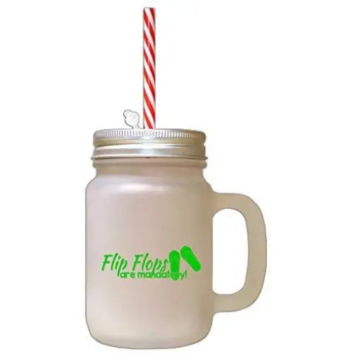 Green Flip Flops Are Mandatory Frosted Glass Mason Jar With Straw Green Flip Flops Are Mandatory Frosted Glass Mason Jar With Straw
