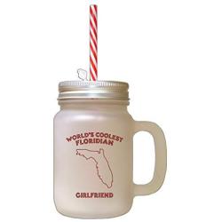 Maroon WorldS Coolest Floridian Girlfriend FL Frosted Glass Mason Jar With Straw