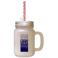 Navy Death Leaves Heartache No One Can Heal Love Memory Frosted Glass Mason Jar With Straw