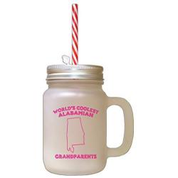 Hot Pink WorldS Coolest Alabamian Grandparents AL Frosted Glass Mason Jar With Straw