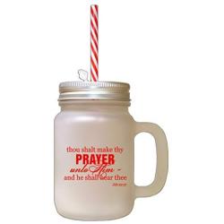 Red Thou Shalt Make Thy Prayer Unto Him Frosted Glass Mason Jar With Straw