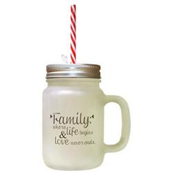 Brown Family Where Life Begins Love Never Ends #4 Frosted Glass Mason Jar With Straw