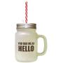 Brown You Had Me At Hello Frosted Glass Mason Jar With Straw
