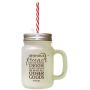 Brown Without Friends No One Choose Love Though Had All Frosted Glass Mason Jar With Straw