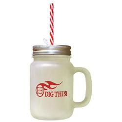 Red Dig This! Frosted Glass Mason Jar With Straw