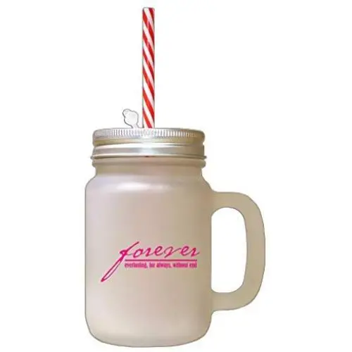 Hot Pink Forever Everlasting For Always Without End Frosted Glass Mason Jar With Straw Hot Pink Forever Everlasting For Always Without End Frosted Glass Mason Jar With Straw