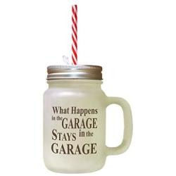 Brown What Happens In The Garage Stays In The Garage #2 Frosted Glass Mason Jar With Straw