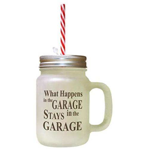 Brown What Happens In The Garage Stays In The Garage #2 Frosted Glass Mason Jar With Straw