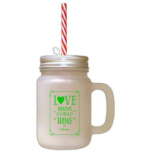 Green Love Begins At Home #1 Frosted Glass Mason Jar With Straw