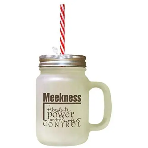 Brown Meekness Absolute Power Under Perfect Control Frosted Glass Mason Jar With Straw Brown Meekness Absolute Power Under Perfect Control Frosted Glass Mason Jar With Straw