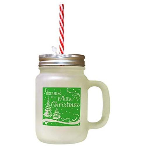 Green IM Dreaming Of A White Christmas Frosted Glass Mason Jar With Straw