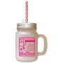 Hot Pink If Love Could Have Saved You Would Have Lived Forever Frosted Glass Mason Jar With Straw
