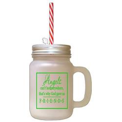 Green Angles CanT Everywhere ThatS Why God Have Us Friends Frosted Glass Mason Jar With Straw