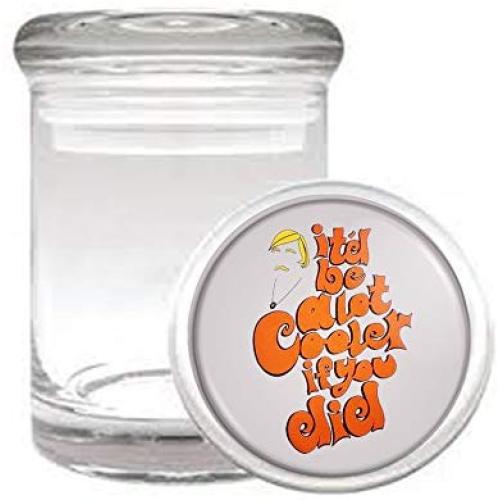 Be A Lot Cooler If You Did Funny 70s Medical Odorless Glass Jar