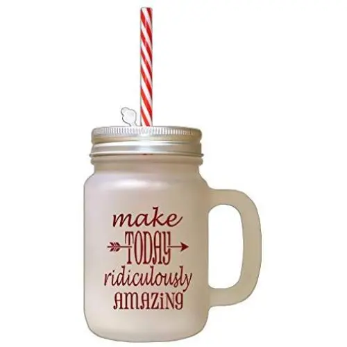 Maroon Make Today Ridiculously Amazing Frosted Glass Mason Jar With Straw