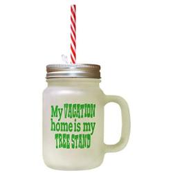 Green My Vacation Home Is My Tree Stand Frosted Glass Mason Jar With Straw