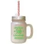 Green Make Today Ridiculously Amazing Frosted Glass Mason Jar With Straw