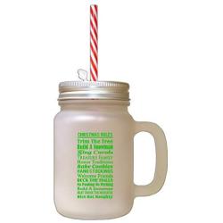 Green Christmas Rules Trim Tree Build Snowman Sing Carols Frosted Glass Mason Jar With Straw