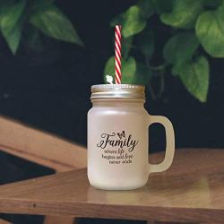 Soft Pink Family Where Life Begins Love Never Ends #3 Frosted Glass Mason Jar With Straw