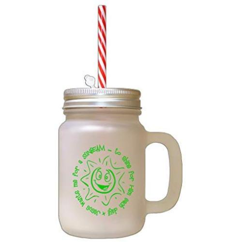 Green Jesus Wants Me Sunbeam Shine Him Each Day Frosted Glass Mason Jar With Straw