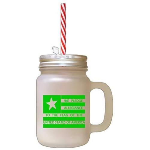 Green We Pledge Allegiance To The Flag Frosted Glass Mason Jar With Straw