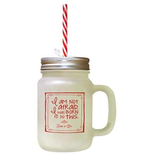 Red I Am Not Afraid. I Was Born To Do This. Joan Of Qrc Frosted Glass Mason Jar With Straw