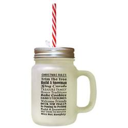 Black Christmas Rules Trim Tree Build Snowman Sing Carols Frosted Glass Mason Jar With Straw