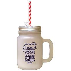 Navy Without Friends No One Choose Love Though Had All Frosted Glass Mason Jar With Straw