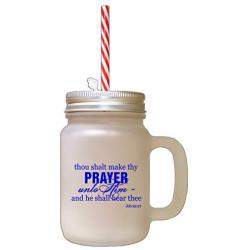 Royal Blue Thou Shalt Make Thy Prayer Unto Him Frosted Glass Mason Jar With Straw