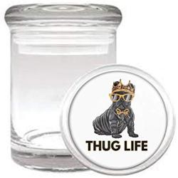 Thug Life Pug Baller Funny Medical Odorless Glass Jar