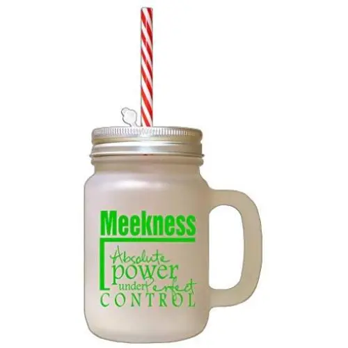Green Meekness Absolute Power Under Perfect Control Frosted Glass Mason Jar With Straw Green Meekness Absolute Power Under Perfect Control Frosted Glass Mason Jar With Straw