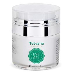 Tetyana naturals Eye Gel with Allantoin, Hyaluronic acid for Puffiness, Wrinkles, Dark Circles (50ml)